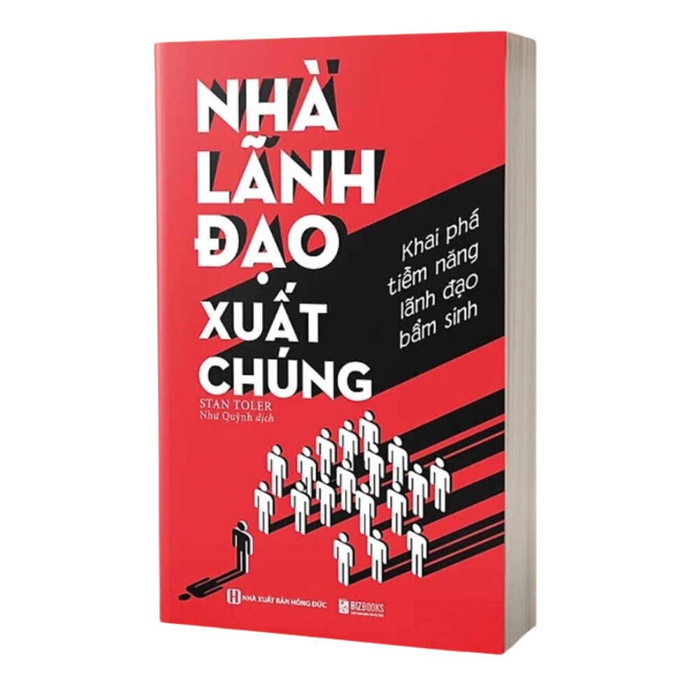 Sách - Nhà Lãnh Đạo Xuất Chúng: Khai Phá Tiềm Năng Lãnh Đạo Bẩm Sinh - MCBooks