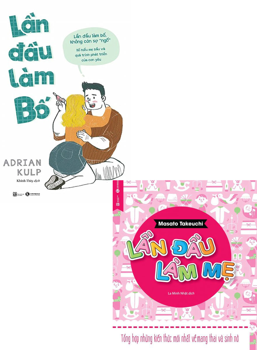 Combo Lần Đầu Làm Bố + Lần Đầu Làm Mẹ