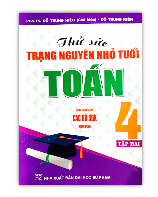 Sách - Thử Sức Trạng Nguyên Nhỏ Tuổi Toán 4 - Tập 2