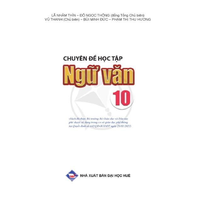 Chuyên Đề Ngữ Văn Lớp 10 - Cánh Diều