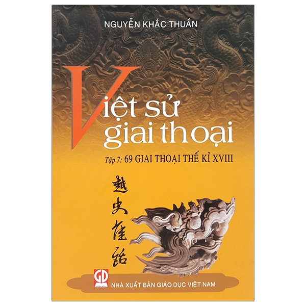 Việt Sử Giai Thoại - Tập 7