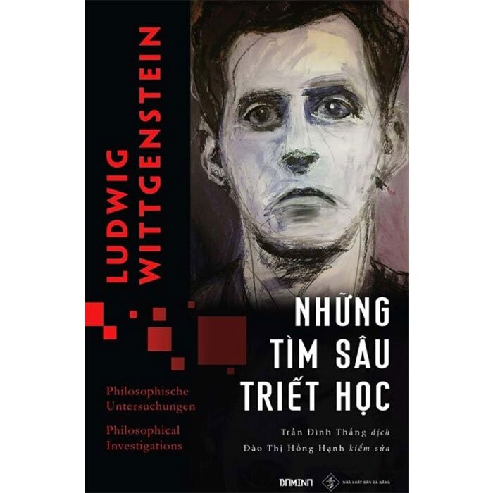 Những Tìm Sâu Triết Học - Ludwig Wittgenstein - Trần Đình Thắng &amp; Đào Thị Hồng Hạnh dịch - (bìa mềm)