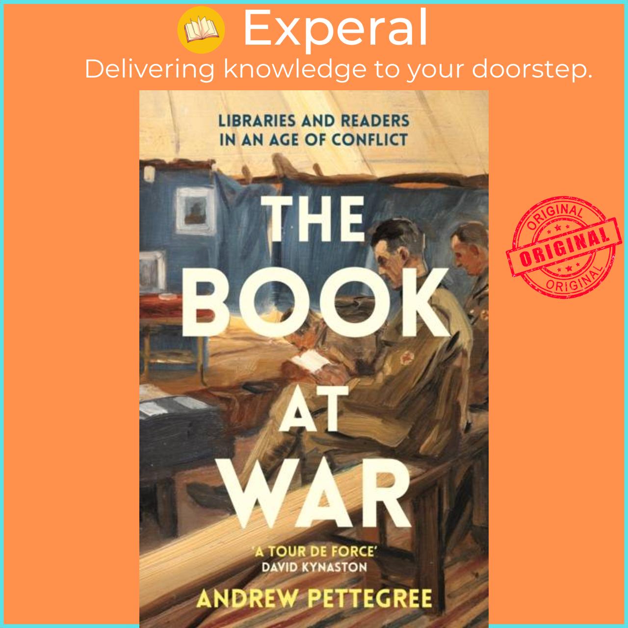 Sách - The Book at War - Libraries and Readers in an Age of Conflict by Andrew Pettegree (UK edition, hardcover)