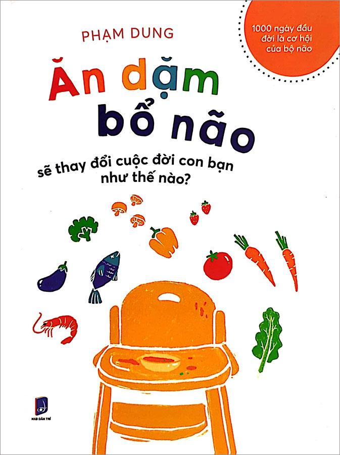 Ăn Dặm Bổ Não Sẽ Thay Đổi Cuộc Đời Con Bạn Như Thế Nào?