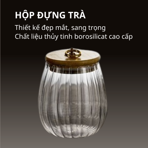 Hộp Thủy Tinh Cao Cấp GAGI Mã GH26 Đựng Chè, Trà, Ngũ Cốc Có Nắp Gỗ, Chống Ẩm, Chống Mối Mọt Mang Vẻ Đẹp Sang Trọng