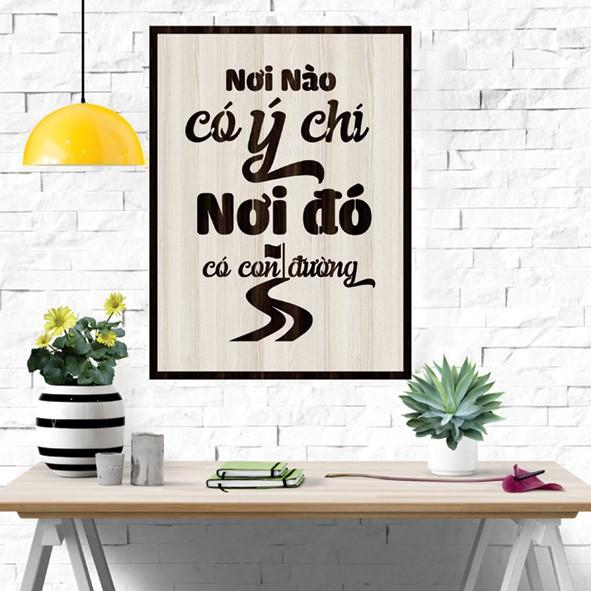 Tranh gỗ DECOR - SLOGAN tạo động lực, Truyền cảm hứng - Nơi nào có ý chí nơi đó có con đường