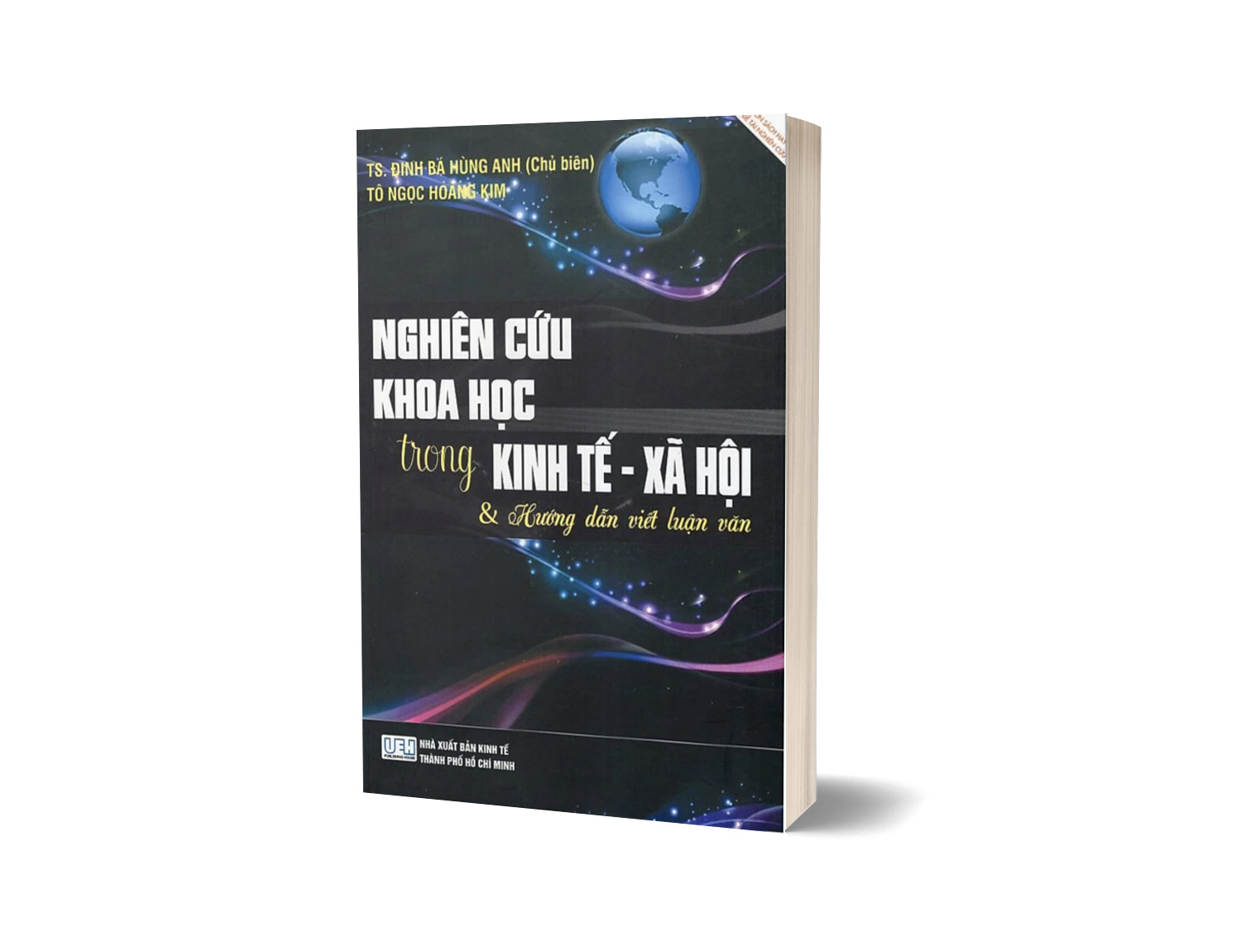 Nghiên Cứu Khoa Học Trong Kinh Tế - Xã Hội &amp; Hướng Dẫn Viết Luận Văn