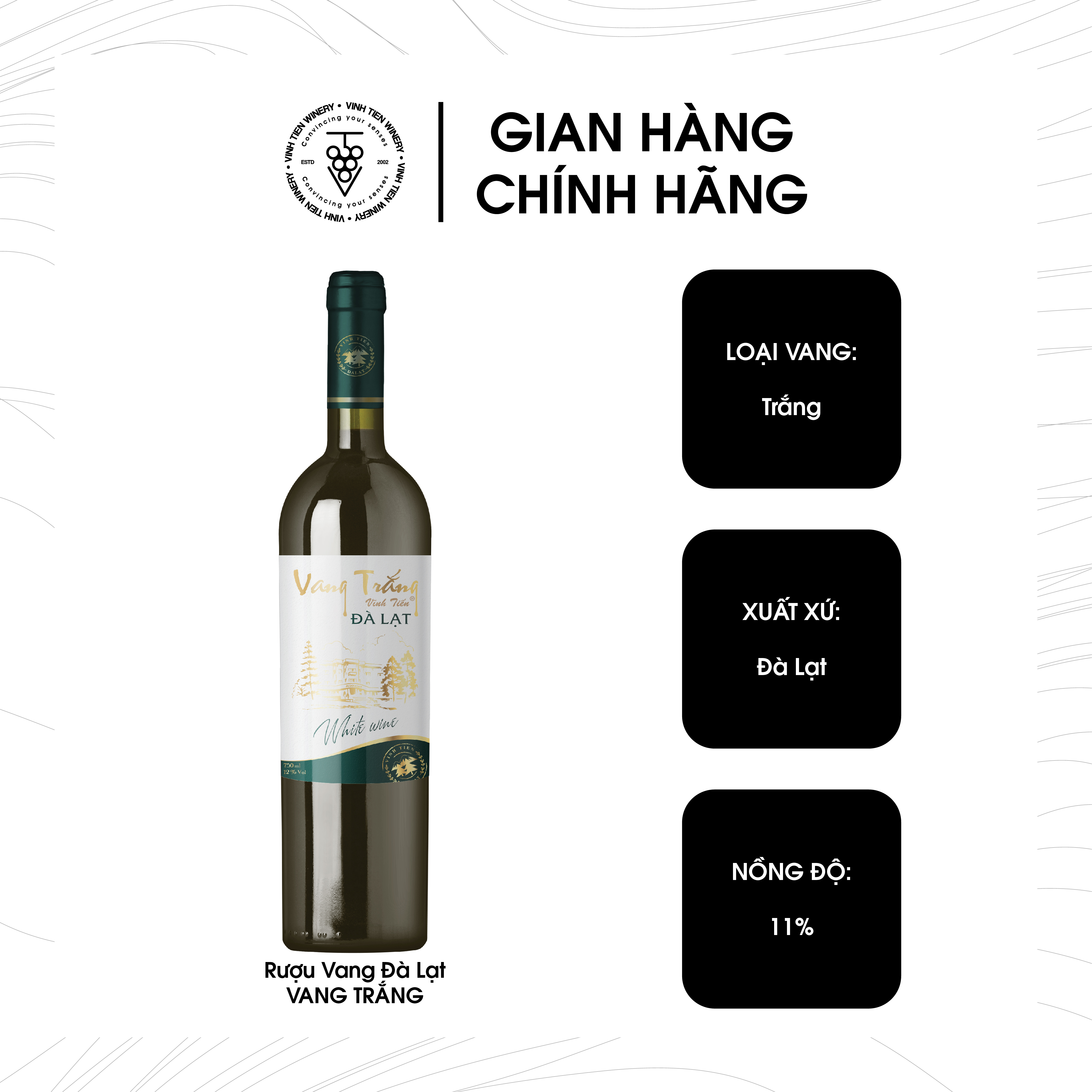 Vang Trắng Vĩnh Tiến Đà Lạt 12% Vol - Chai 750ML.