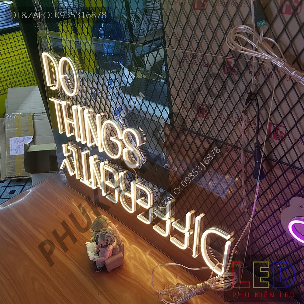 Đèn Led Neon Chữ DO THINGS DIFFERENT cực chất - DO THINGS DIFFERENT Neon Sign - Đèn Led Neon Trang Trí