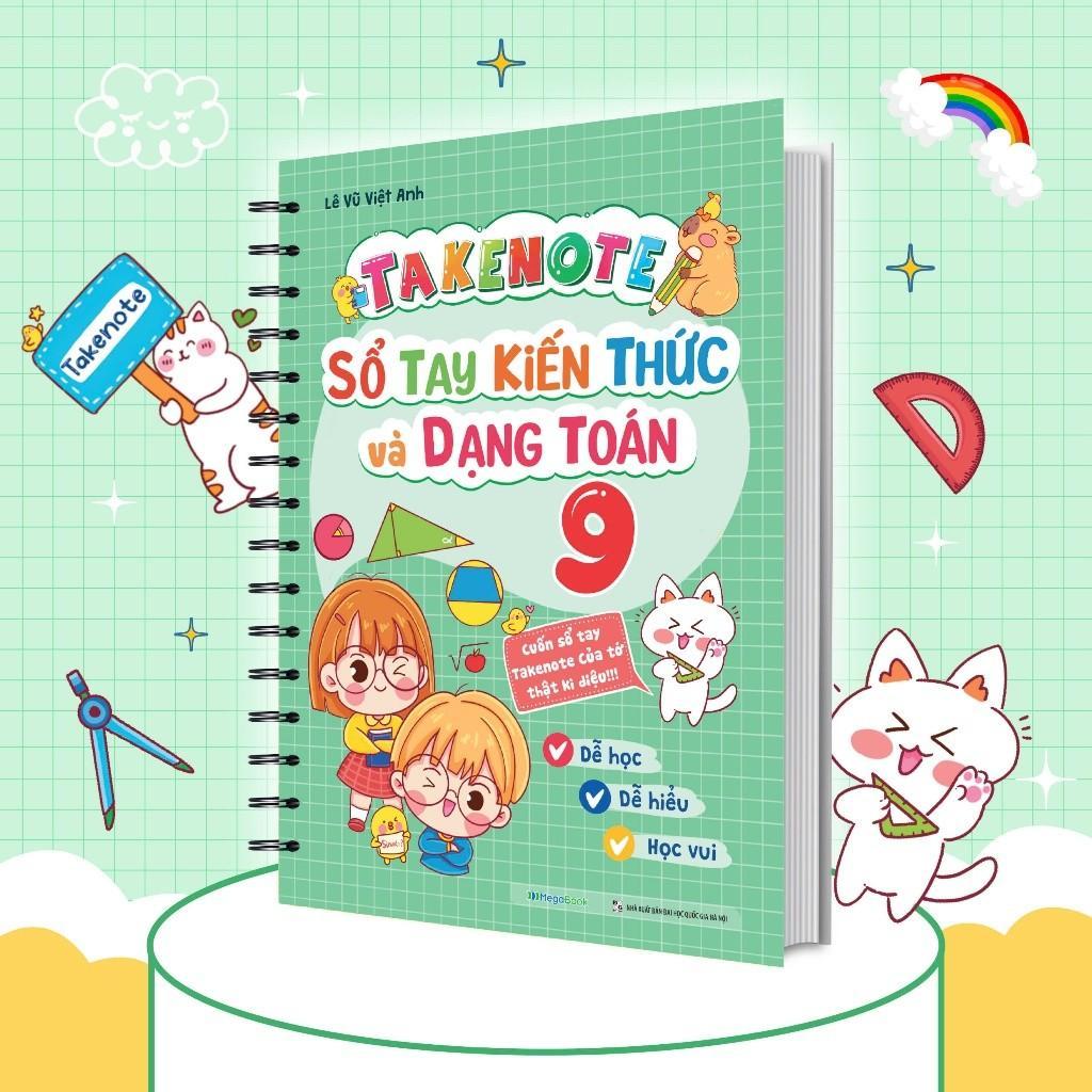 Sách - Takenote - Sổ Tay Kiến Thức Và Dạng Toán Lớp 9 - Megabook