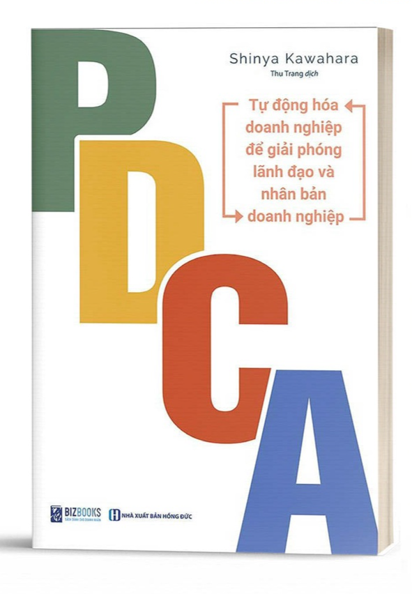 Sách PDCA - Tự Động Hóa Doanh Nghiệp Để Giải Phóng Lãnh Đạo Và Nhân Bản Doanh Nghiệp  - MCBOOKS - BẢN QUYỀN