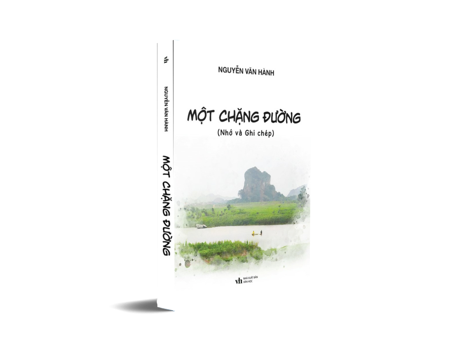 Một Chặng Đường (Nhớ Và Ghi Chép) - Nguyễn Văn Hành