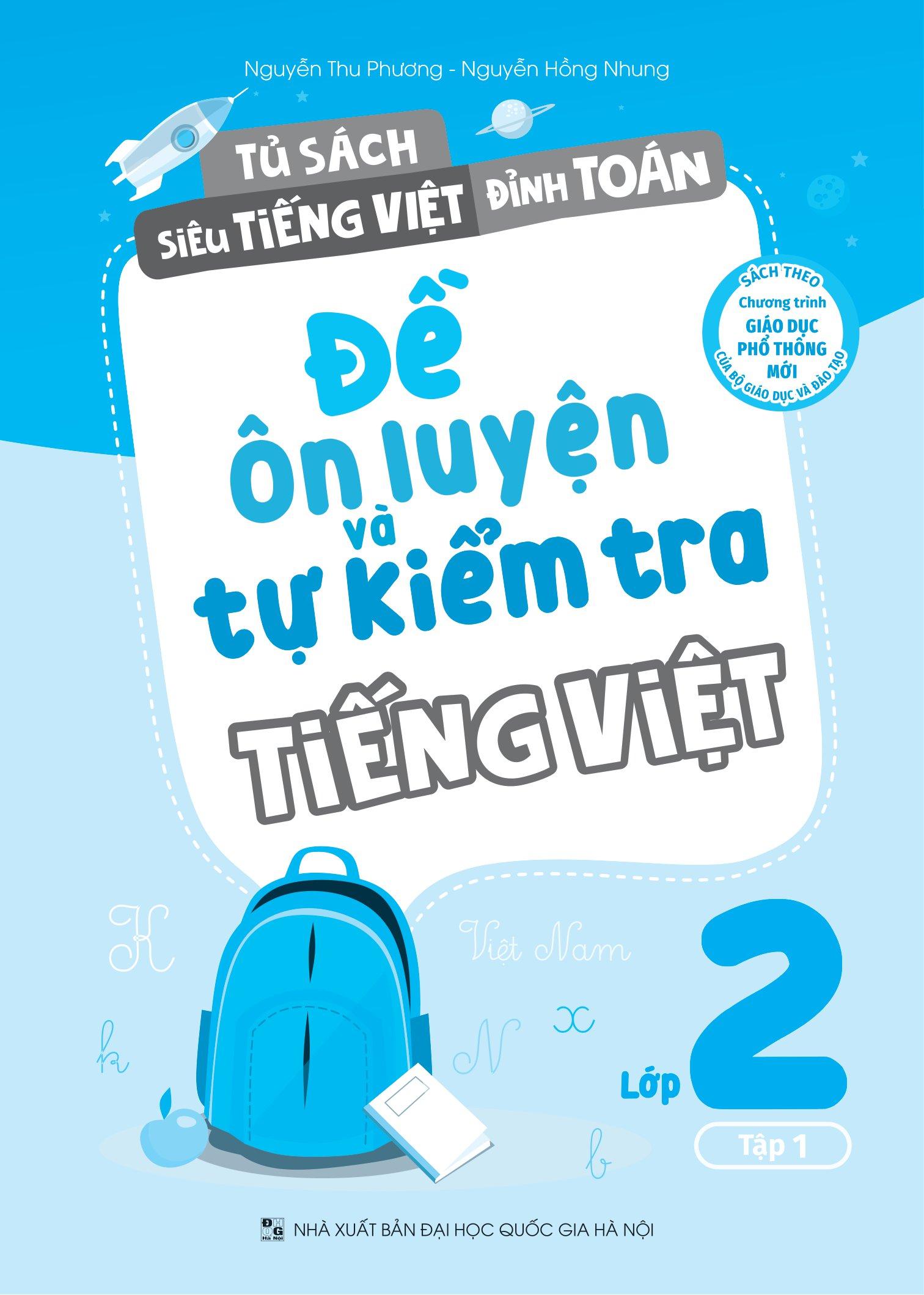 Đề Ôn Luyện Và Tự Kiểm Tra Tiếng Việt Lớp 2 - Tập 1