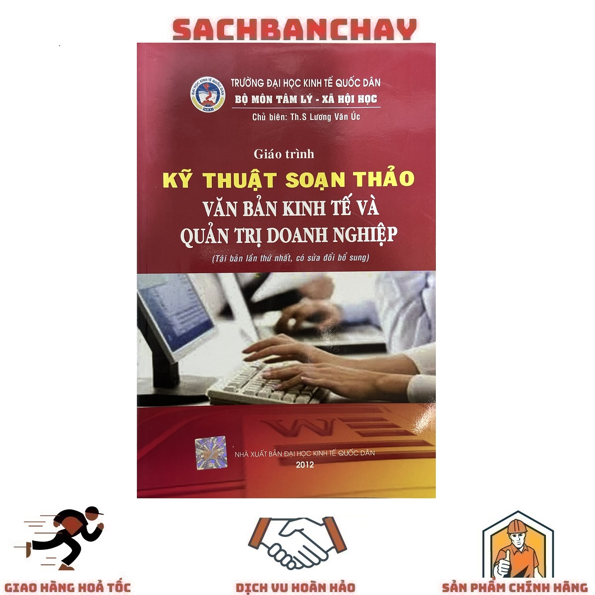 Giáo Trình Kỹ Thuật Soạn Thảo Văn Bản Kinh Tế Và Quản Trị Doanh Nghiệp - Th.S Lương Văn Úc - ảnh 2