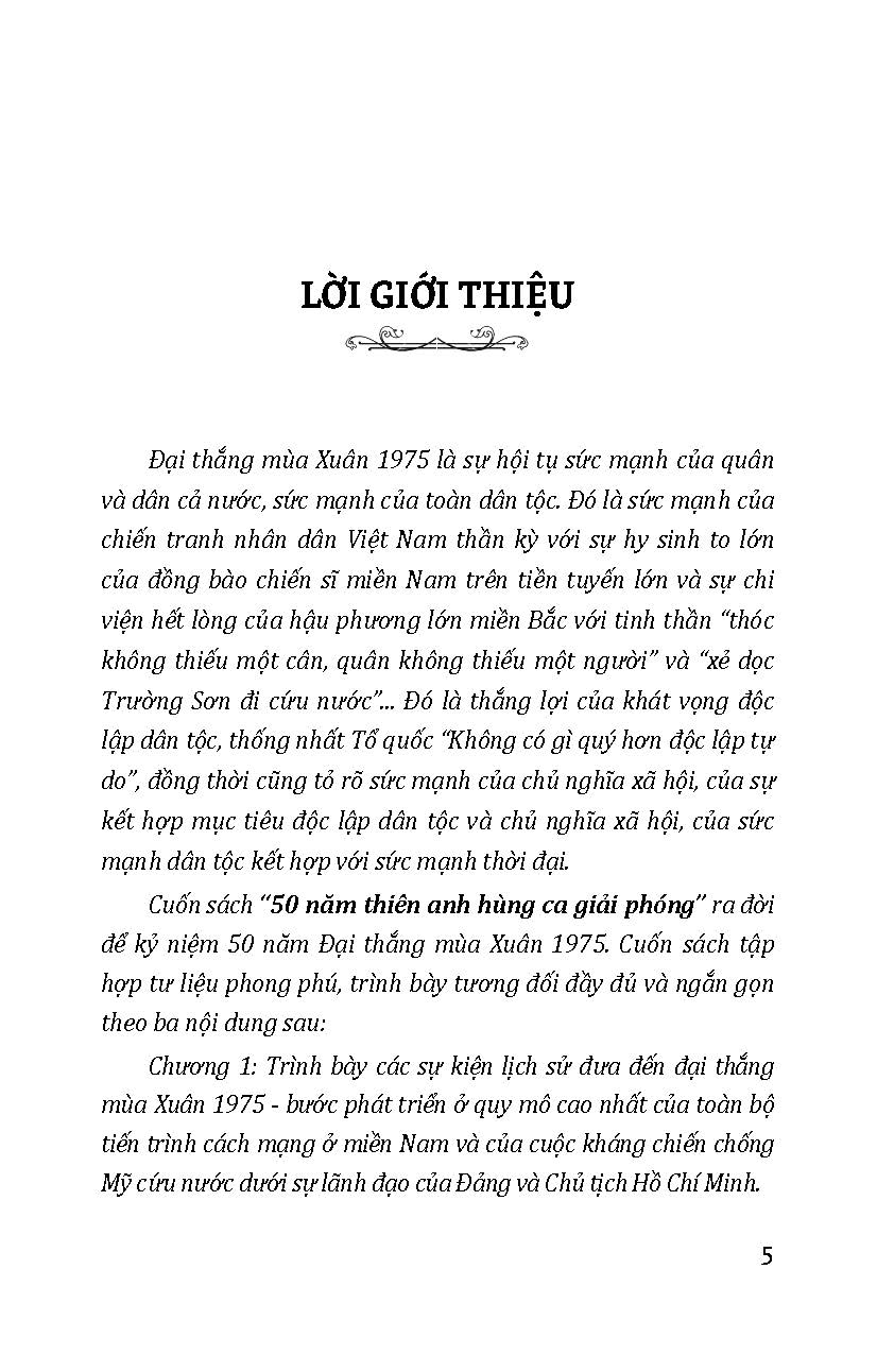 Kỷ Niệm 50 Năm Ngày Giải Phóng Miền Nam Thống Nhất Đất Nước - 50 Năm Thiên Anh Hùng Ca Giải Phóng