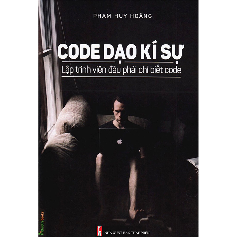 Code Dạo Kí Sự - Lập Trình Viên Đâu Phải Chỉ Biết Code (Tái Bản)