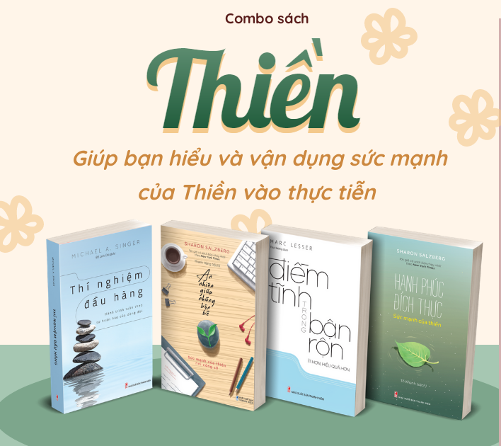 Combo sách Thiền-Giúp bạn hiểu và vận dụng sức mạnh của Thiền vào thực tiễn