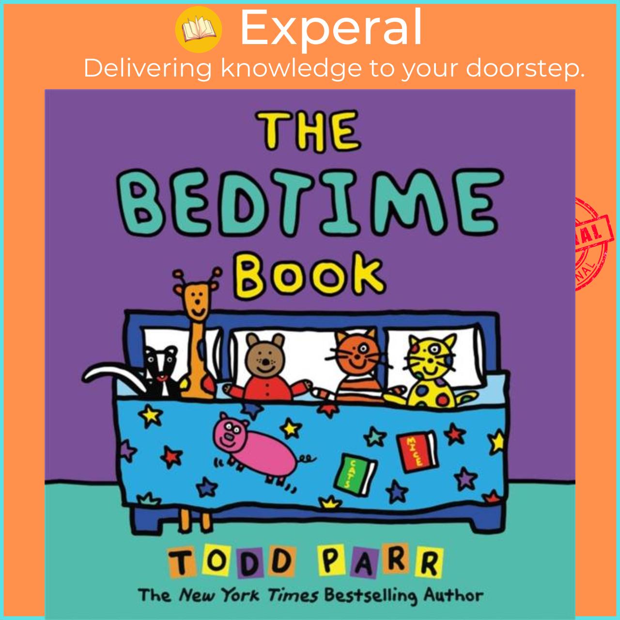 Sách - The Bedtime Book by Todd Parr (UK edition, hardcover)