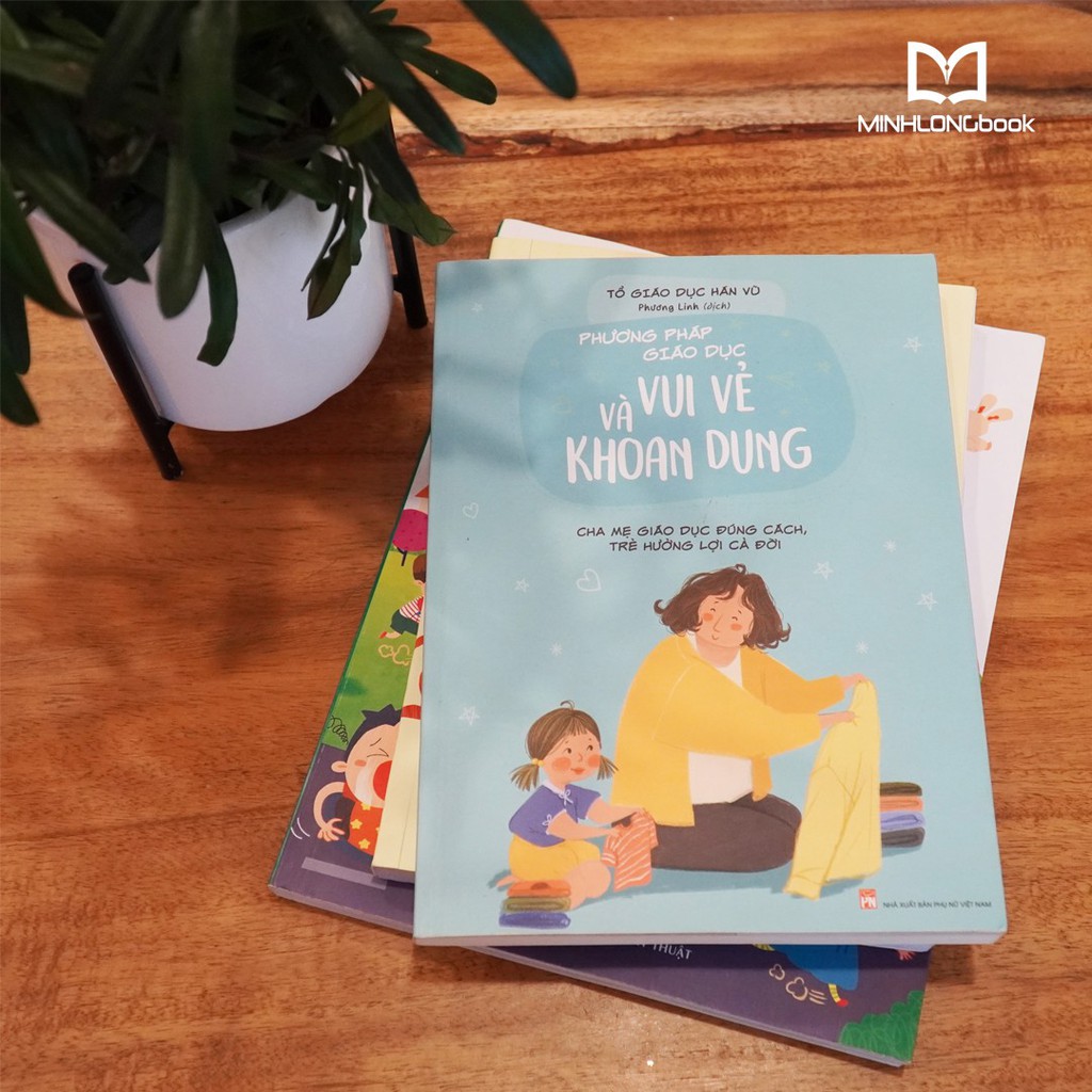 Sách- Phương Pháp Giáo Dục Vui Vẻ Và Khoan Dung