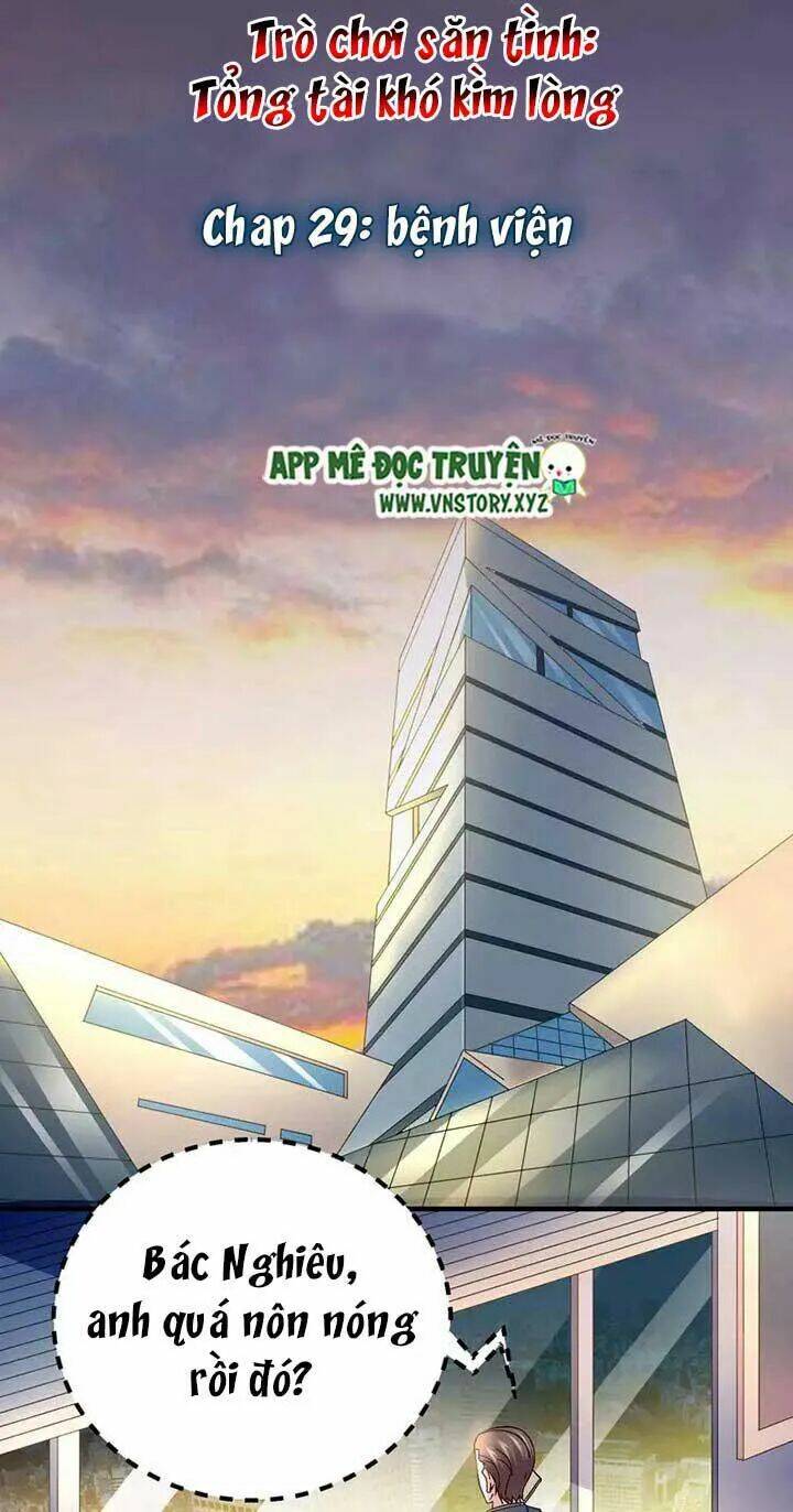 trò chơi săn tình - tổng tài khó kìm lòng chapter 29 1