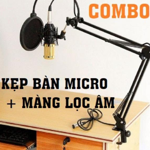 Kẹp Bàn Mic Thu Âm + Màng Lọc Âm HÀNG Giá Đỡ Mic Livestream - Giá Treo Mic Chất Lượng Cao