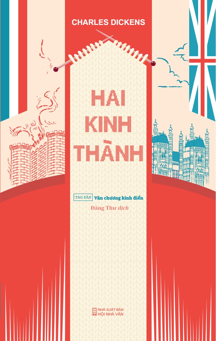 Hai Kinh Thành (TB 2024) - tác giả Charles Dickens - Tao Đàn xuất bản