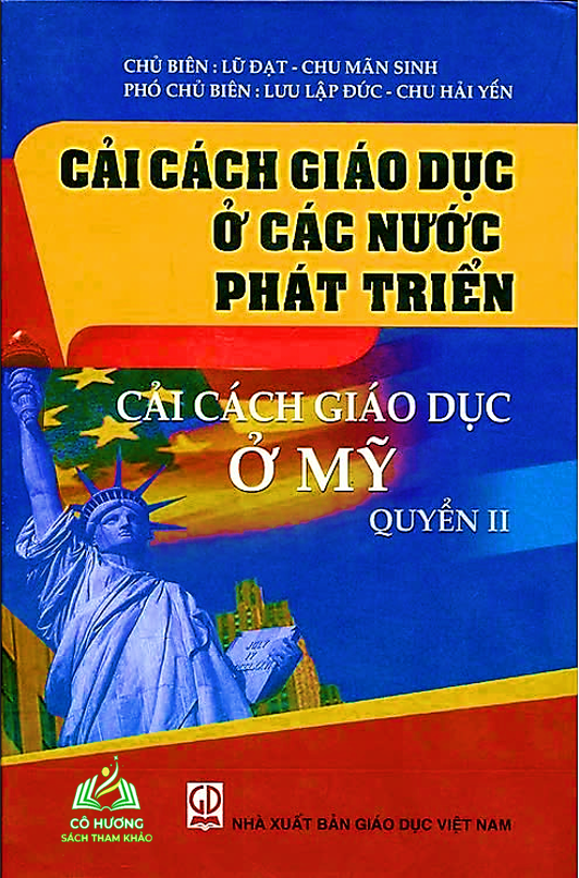 Sách - Cải cách giáo dục ở các nước phát triển - Cải cách giáo dục ở Mỹ (Quyển II) #huongbook