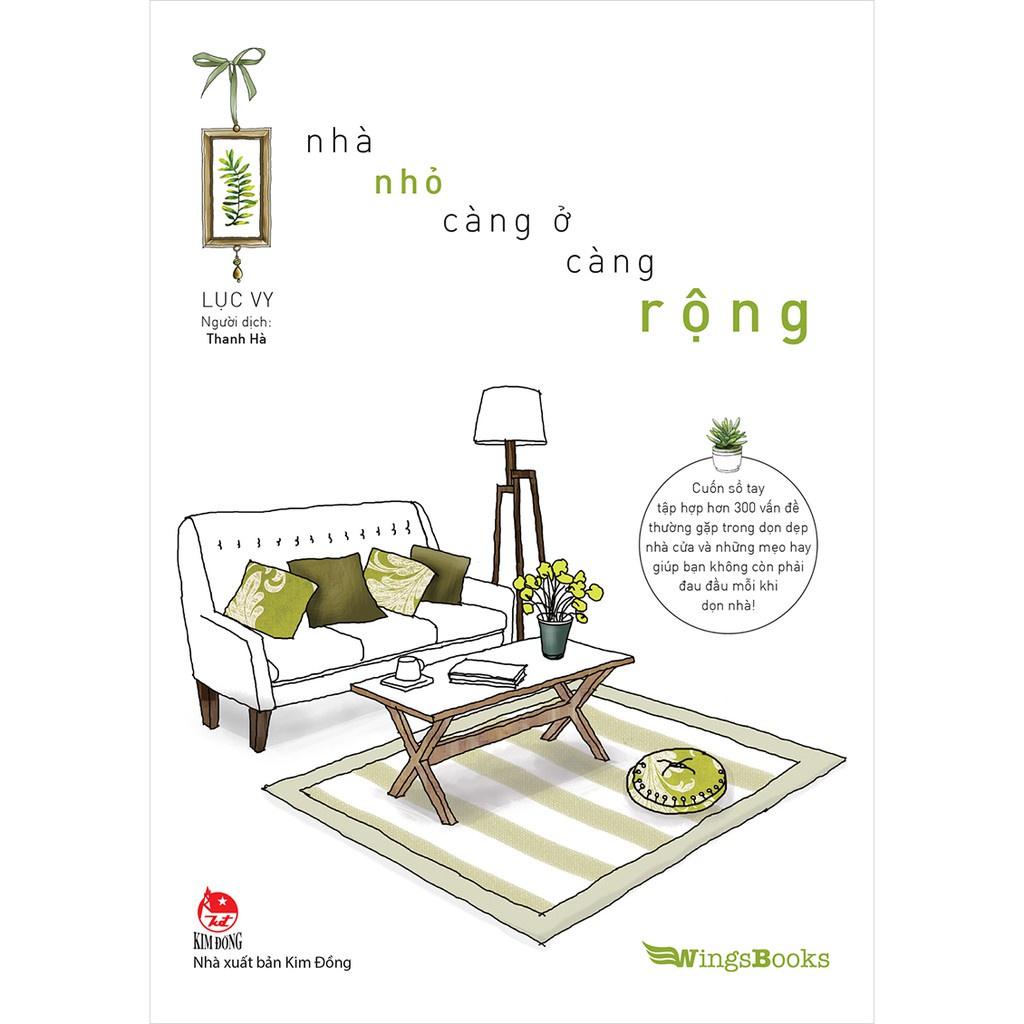 Sách - Nhà nhỏ, càng ở càng rộng - Nxb Kim Đồng