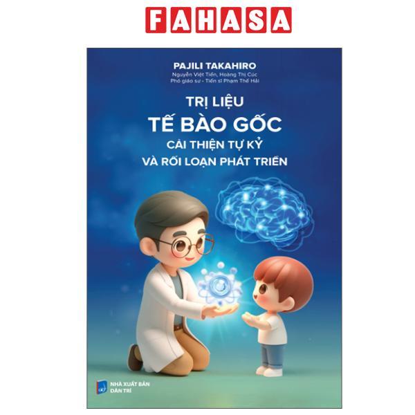 Sách - Trị Liệu Tế Bào Gốc - Cải Thiện Tự Kỷ Và Rối Loạn Phát Triển