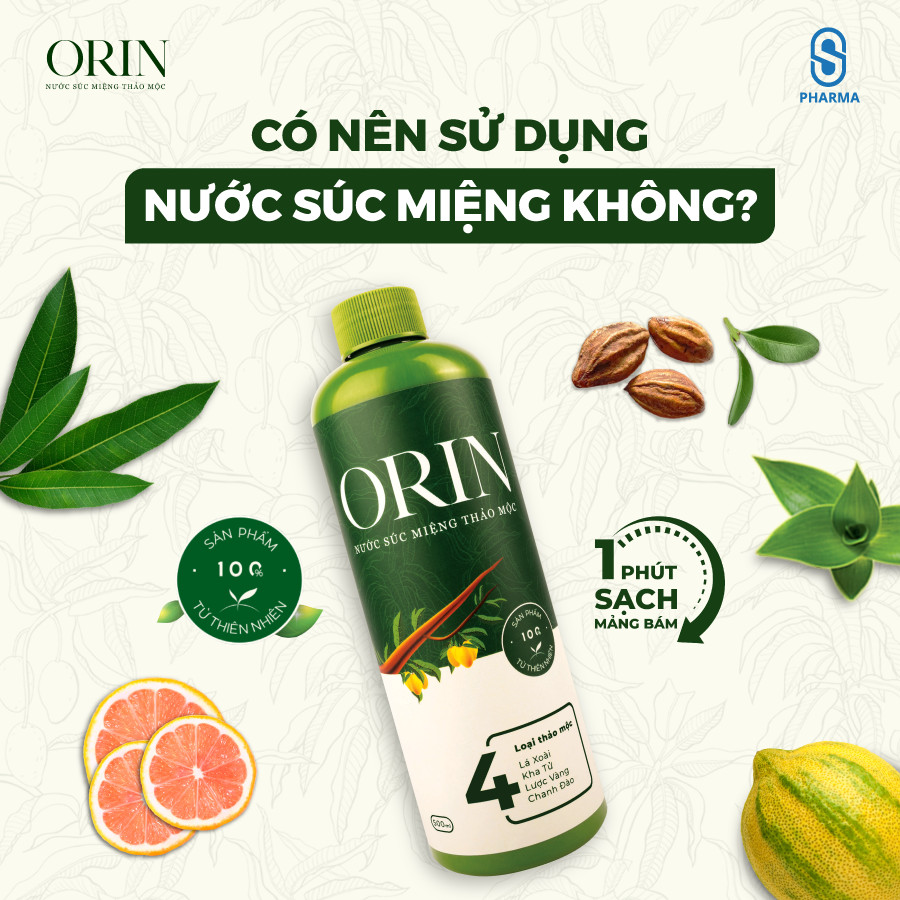 Nước Súc Miệng Thảo Mộc Orin ngừa sâu răng, kháng khuẩn, tan mảng