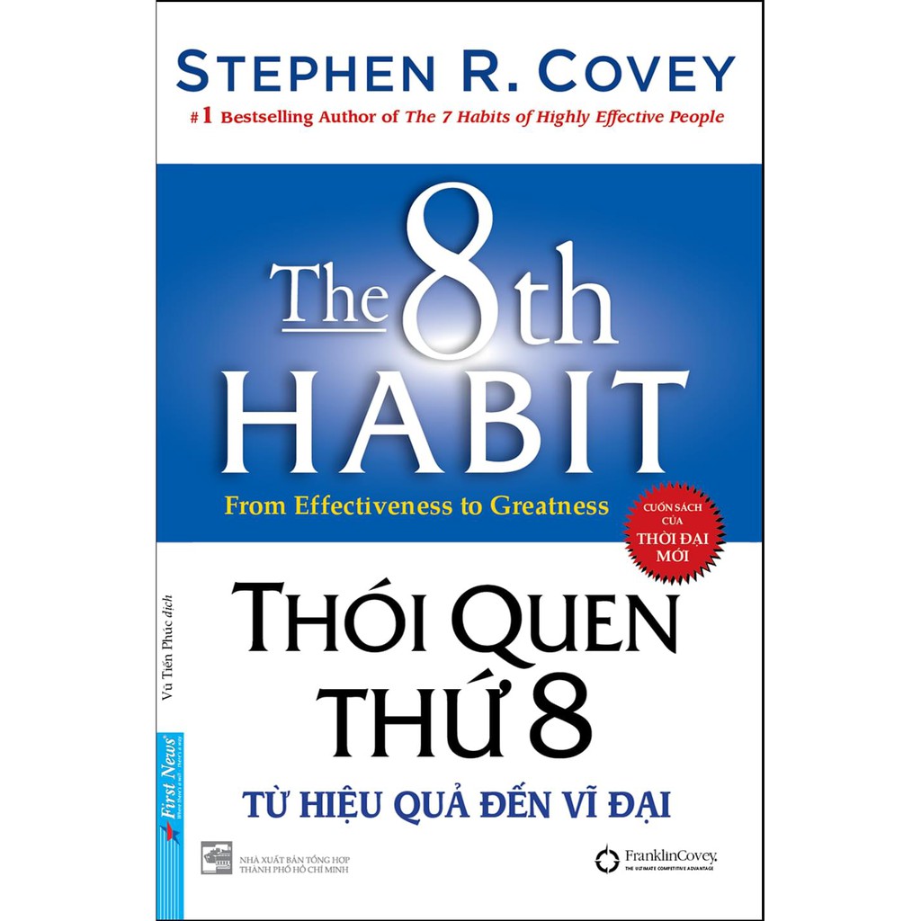 Thói Quen Thứ 8 Từ Hiệu Quả Đến Vĩ Đại-Cuốn Sách Dành Cho Những Người Muốn Thành Công