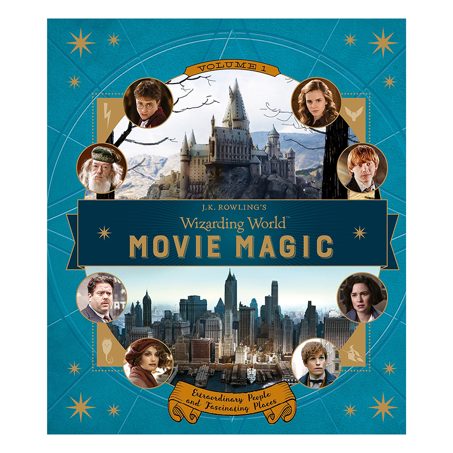 J.K. Rowling’s Wizarding World: Movie Magic Volume One: Extraordinary People and Fascinating Places