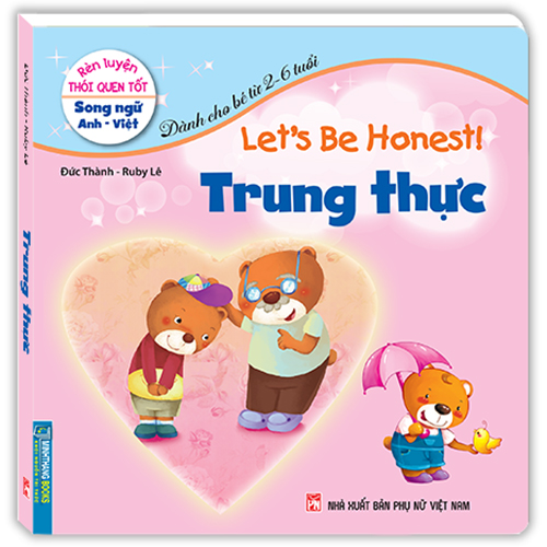 Rèn luyện thói quen tốt - Trung thực (song ngữ Anh - Việt)