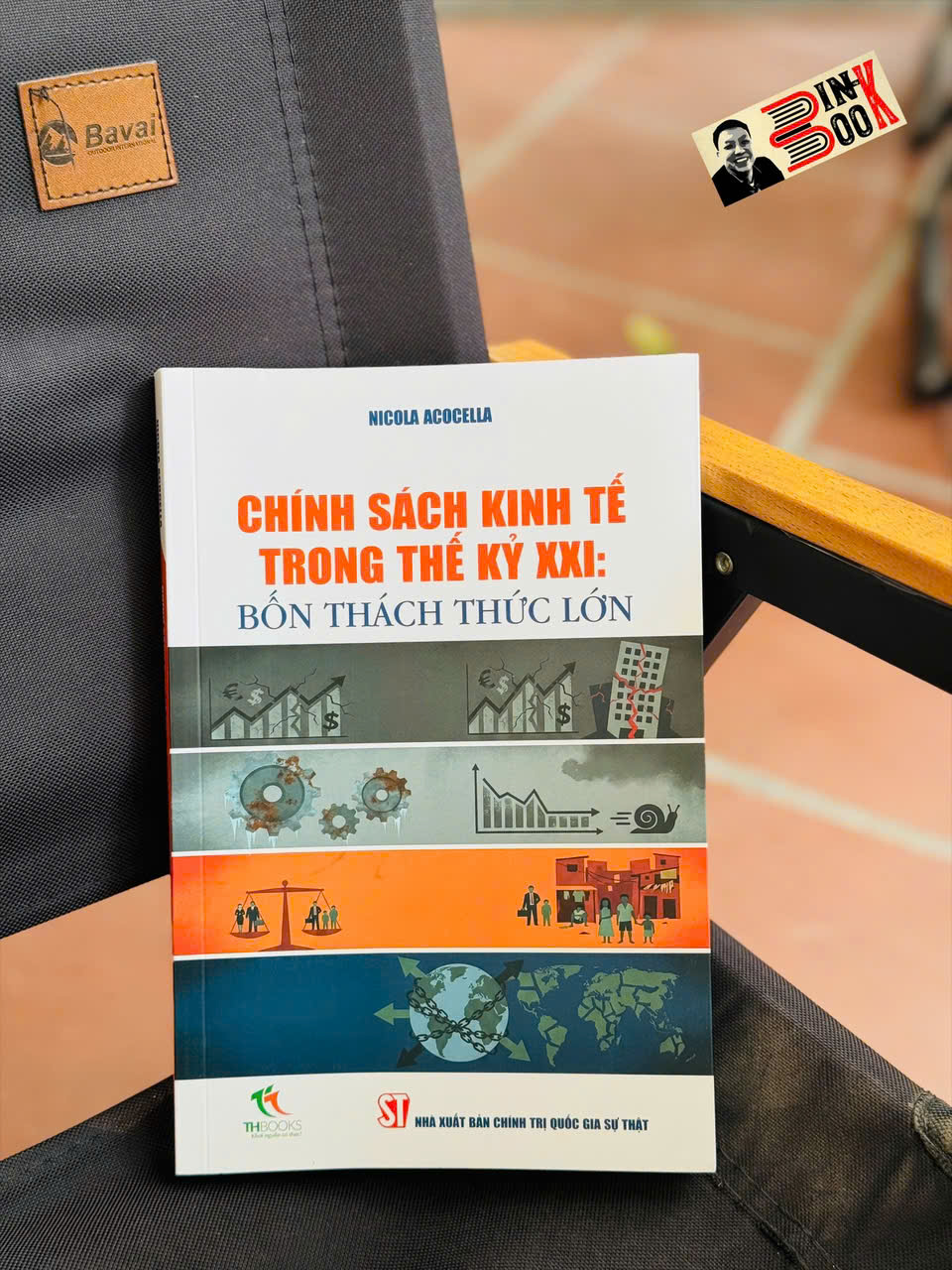 CHÍNH SÁCH KINH TẾ TRONG THẾ KỶ XXI: BỐN THÁCH THỨC LỚN - - Nicola Acocella – NXB CTQG Sự Thật