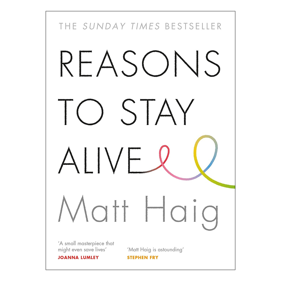 Reasons To Stay Alive