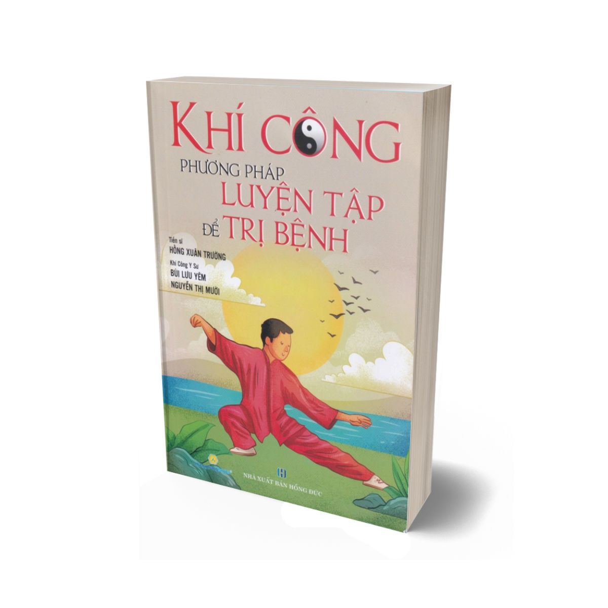 KHÍ CÔNG PHƯƠNG PHÁP LUYỆN TẬP ĐỂ TRỊ BỆNH