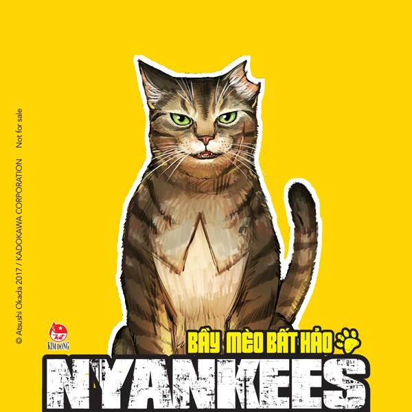 Nyankees - Bầy mèo bất hảo - Tập 1,2,3,4,5,6 ...  - Bản Quyền