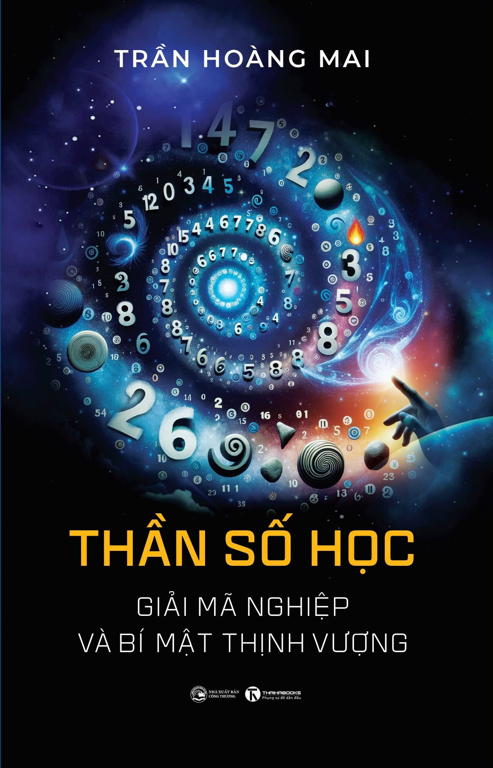 Sách THẦN SỐ HỌC Giải mã nghiệp và bí mật thịnh vượng