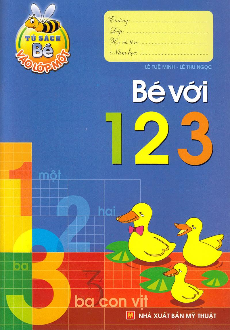 Tủ Sách Bé Vào Lớp 1 - Bé Với 123 (Tái Bản 2020)