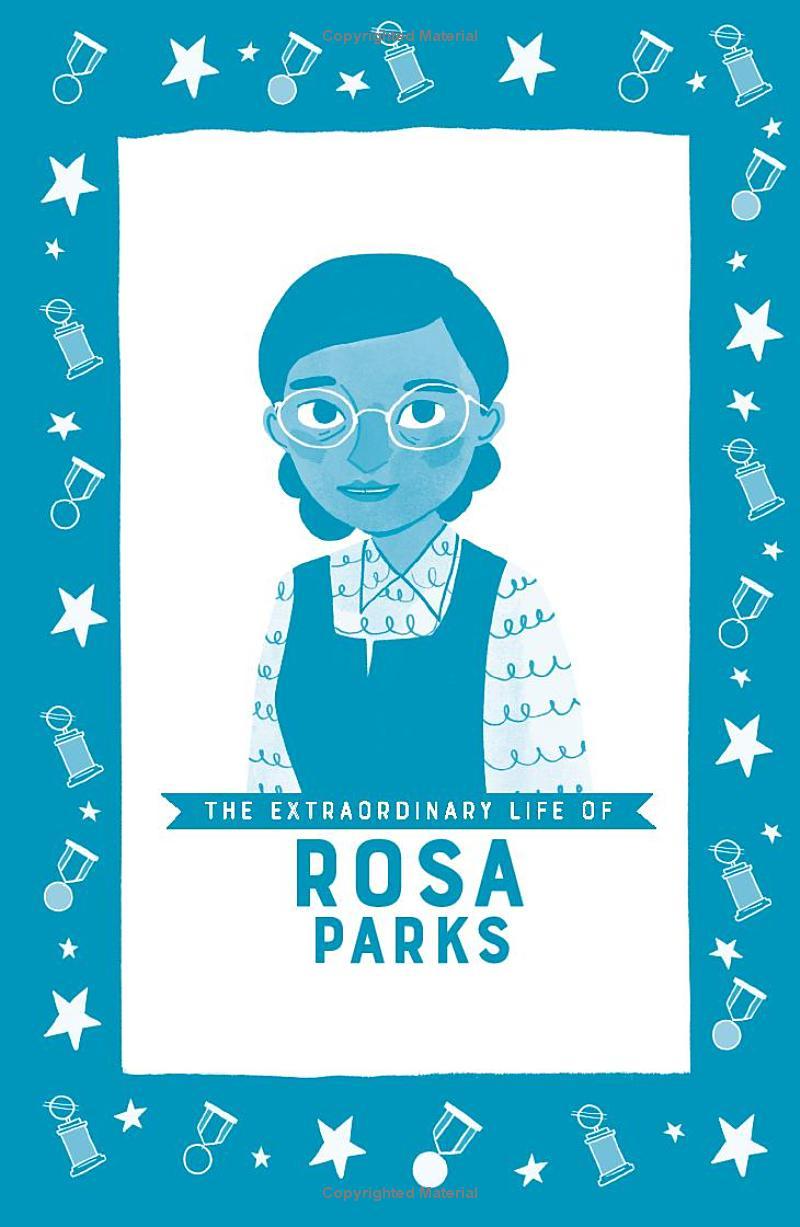 The Extraordinary Life Of Rosa Parks