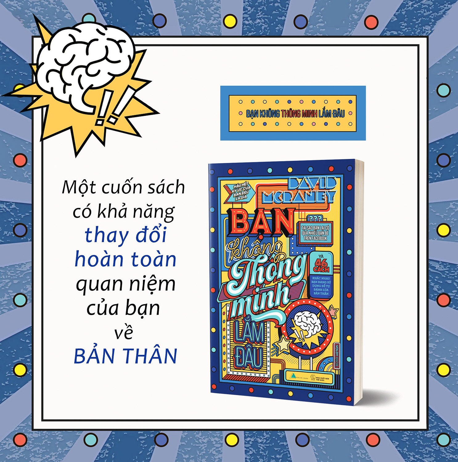 Trạm Đọc Official | Bạn Không Thông Minh Lắm Đâu