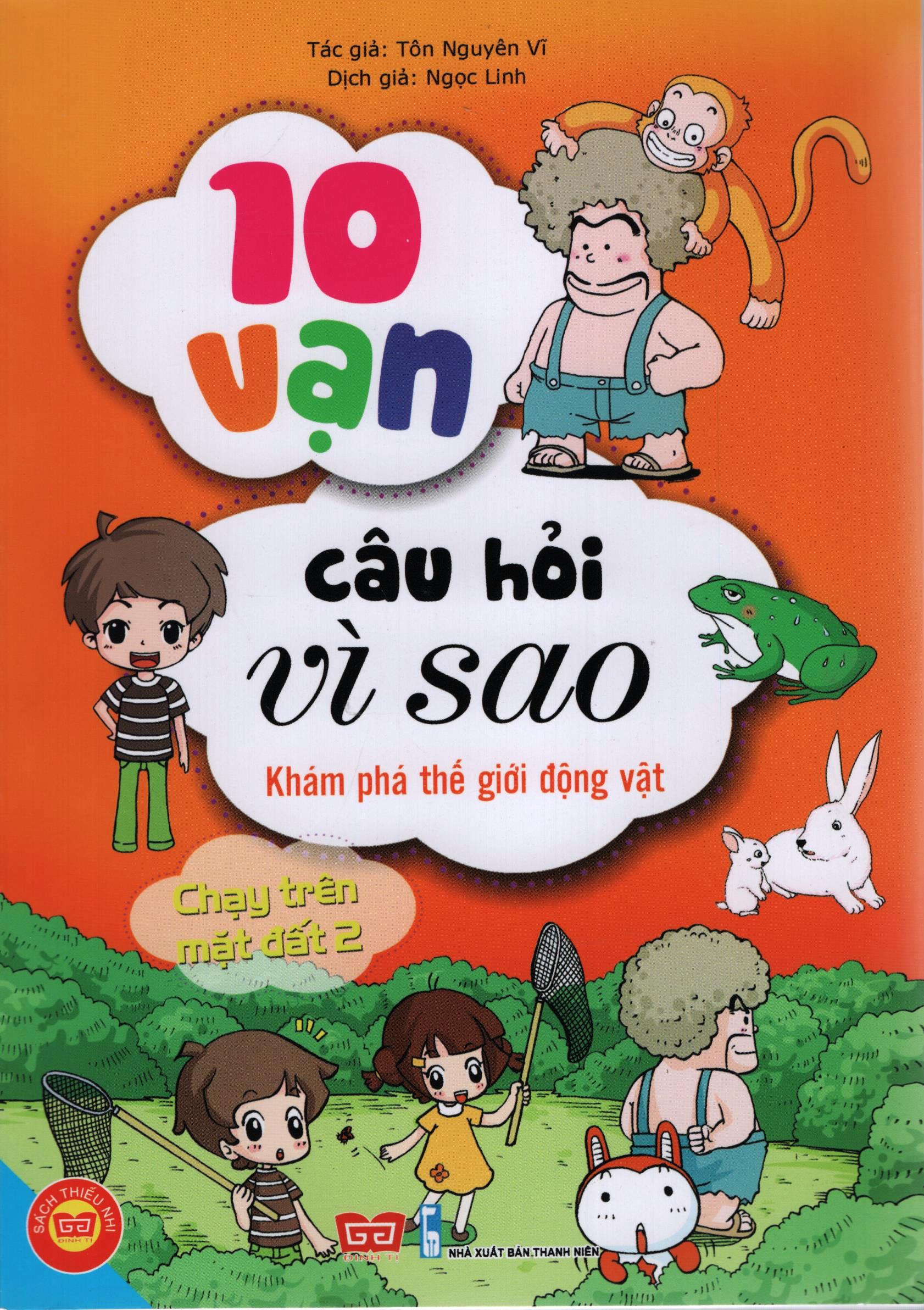 10 vạn câu hỏi vì sao (55N) - K.phá th.giới động vật - Chạy trên mặt đất 2