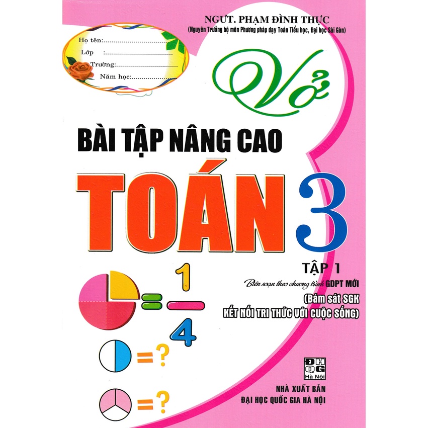 Vở bài tập nâng cao toán lớp 3 - tập 1 bám sát sách giáo khoa kết nối tri thức với cuộc sống ( bc)