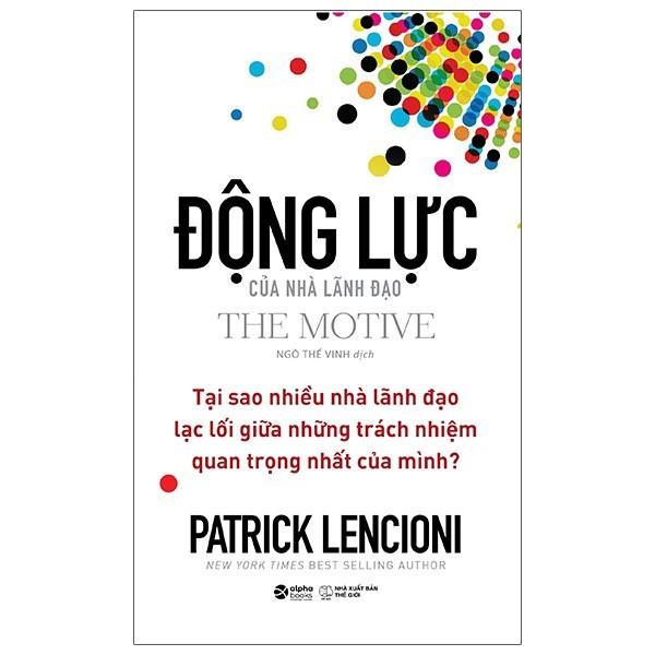 Sách - Động Lực Của Nhà Lãnh Đạo - The Motive