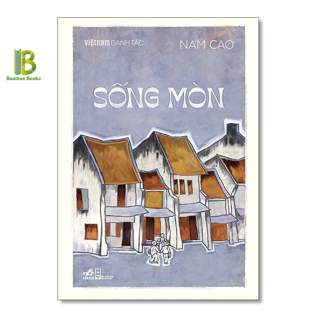 Việt Nam Danh Tác: Sống mòn + Thương nhớ mười hai + Số đỏ