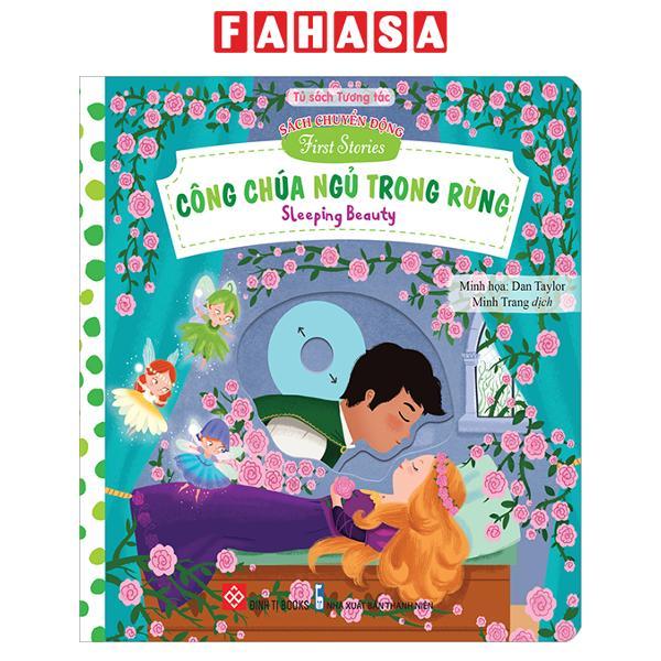 Sách Chuyển Động - First Stories - Công Chúa Ngủ Trong Rừng - Sleeping Beauty