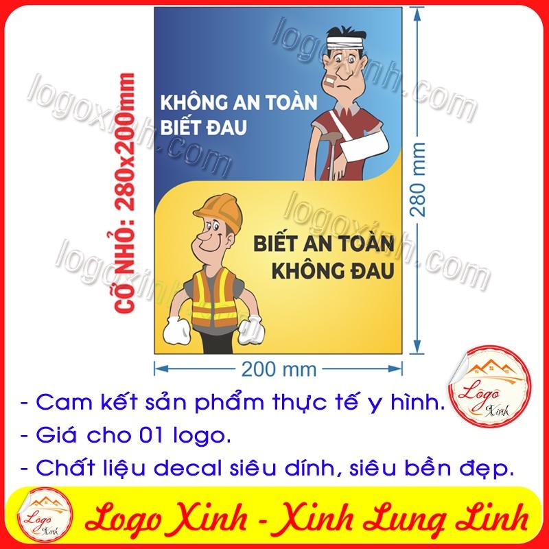 LOGO TEM STICKER KHẨU HIỆU CẢNH BÁO AN TOÀN LAO ĐỘNG- labor safety - AN TOÀN KHÔNG ĐAU- AN TOÀN LÀ BẠN TAI NẠN LÀ THÙ