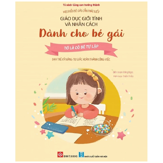 Sách - Giáo dục giới tính và nhân cách dành cho bé gái - Mọi điều bé gái cần phải biết - Tớ là cô bé tự lập