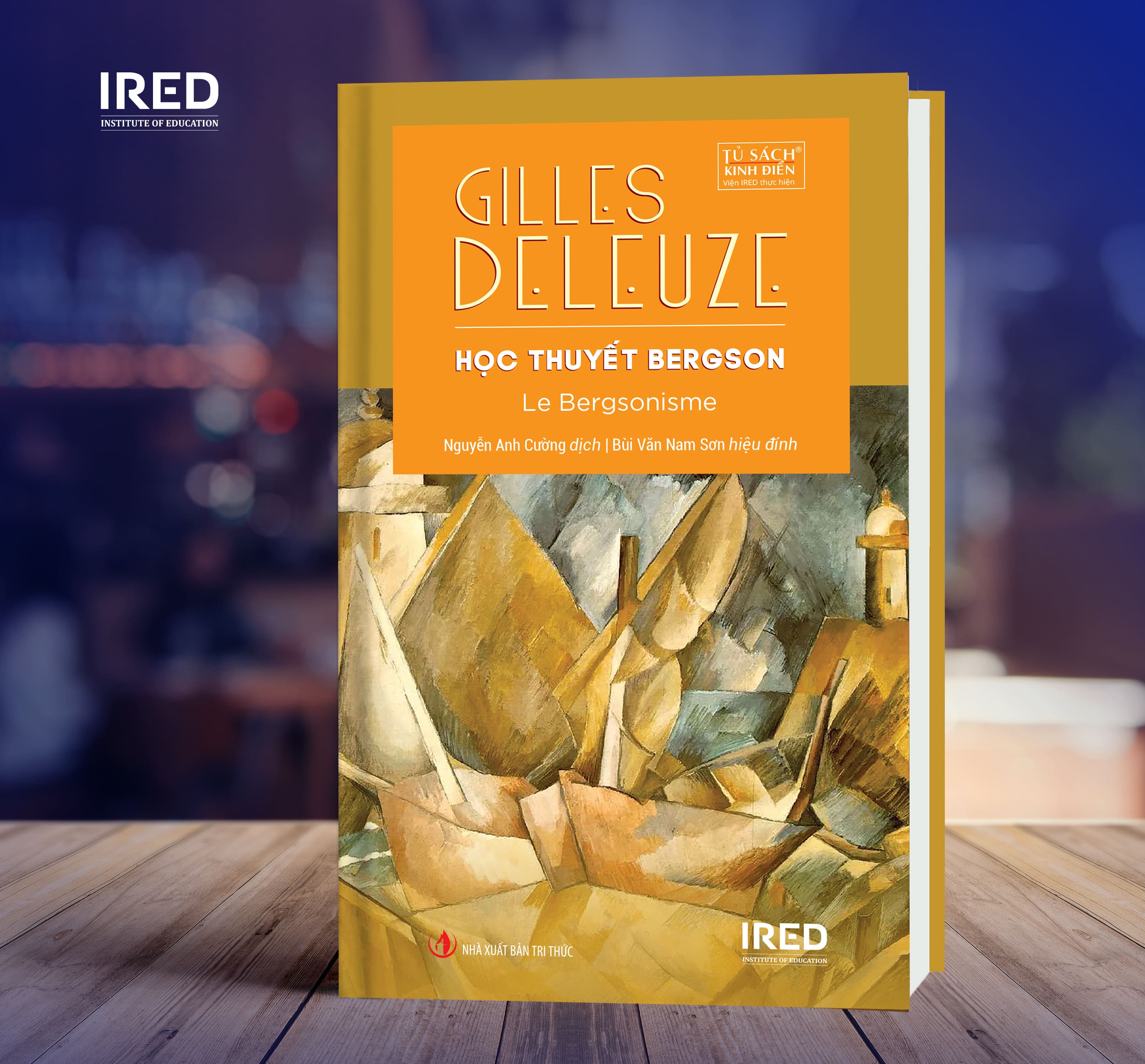 Học Thuyết Bergson (Le Bergsonisme) - Gilles Deleuze - IRED Books