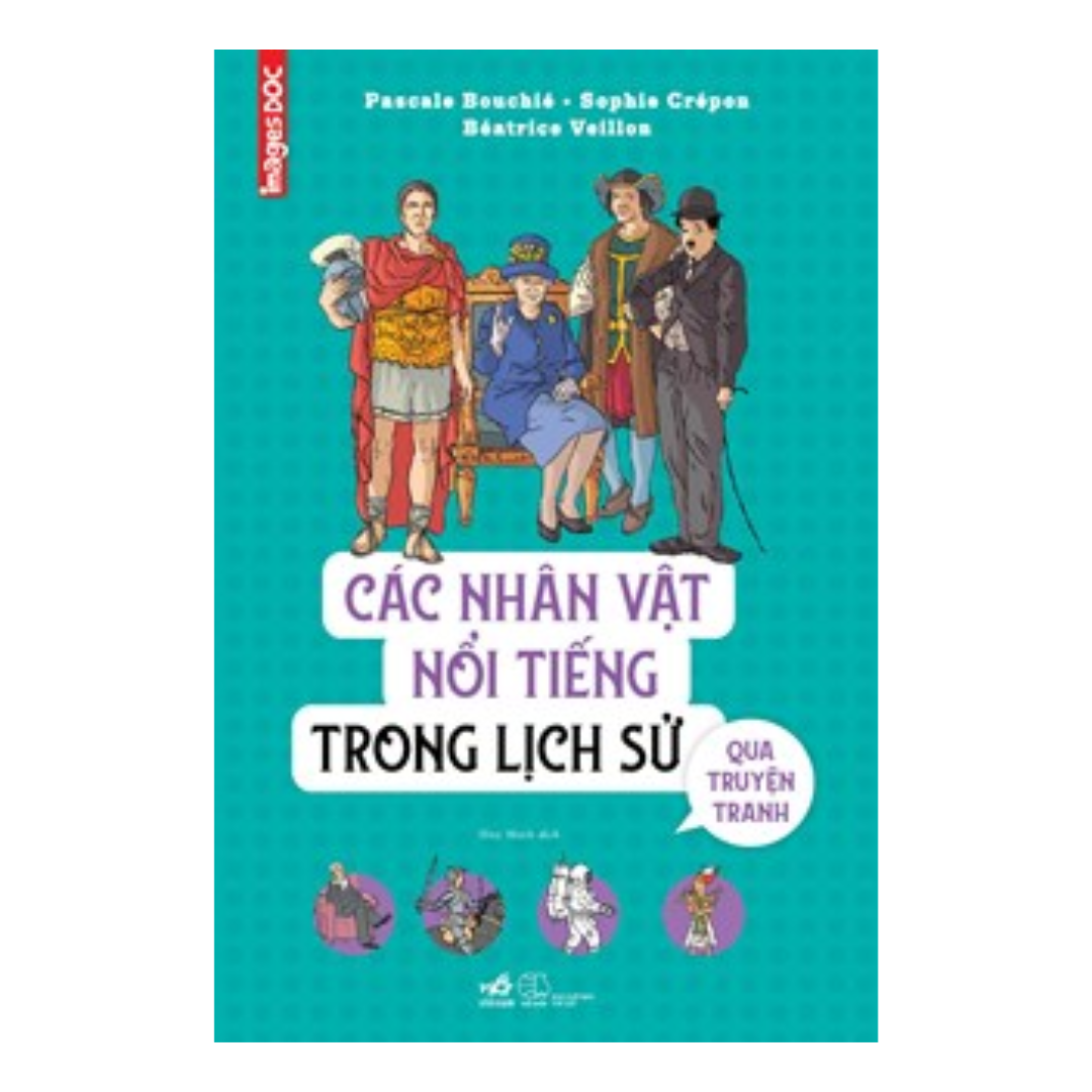 Các Nhân Vật Nổi Tiếng Trong Lịch Sử Qua Truyện Tranh